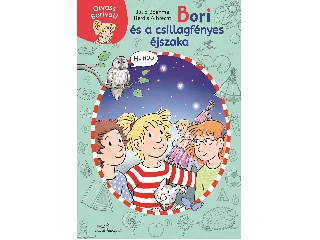 BOEHME, JULIA: BORI ÉS A CSILLAGFÉNYES ÉJSZAKA - OLVASS BORIVAL! 6.