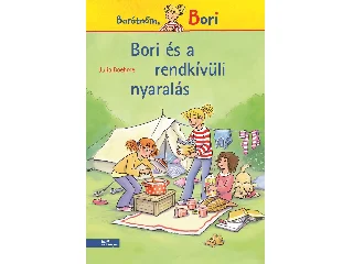 BOEHME, JULIA: BORI ÉS A RENDKÍVÜLI NYARALÁS - BORI REGÉNY 18.