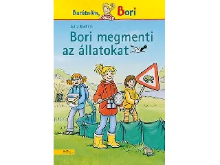 BOEHME, JULIA: BORI MEGMENTI AZ ÁLLATOKAT - BORI REGÉNY 13.