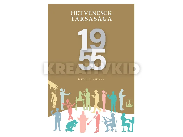 BOGNÁR ANTAL: HETVENESEK TÁRSASÁGA 1955 (NAPKÚT-ÉVKÖNYV)