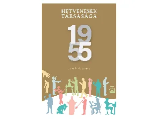 BOGNÁR ANTAL: HETVENESEK TÁRSASÁGA 1955 (NAPKÚT-ÉVKÖNYV)
