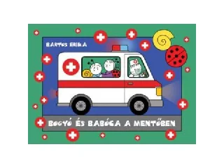 Bogyó és Babóca a mentőben