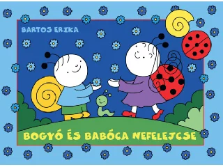 Bogyó és Babóca nefelejcse