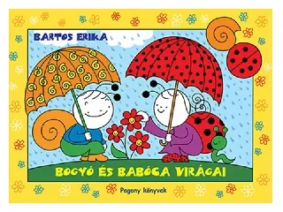 Bogyó és Babóca virágai