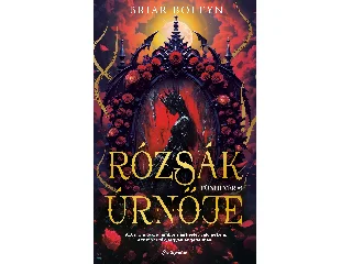 BOLEYN, BRIAR: RÓZSÁK ÚRNŐJE - TÜNDEVÉR 1.