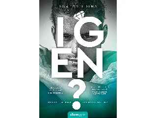 BORBÁS EDINA: IGEN? - HISZEL A VAK SZERELEMBEN?