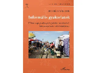 BORBÉLY SÁNDOR: INFORMÁLIS GYAKORLATOK