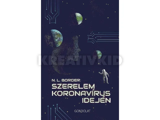 BORDER, NICHOLAS LIONEL: SZERELEM KORONAVÍRUS IDEJÉN