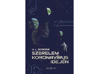 BORDER, NICHOLAS LIONEL: SZERELEM KORONAVÍRUS IDEJÉN