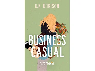 BORISON, B.K.: BUSINESS CASUAL - ÖSSZEFONVA
