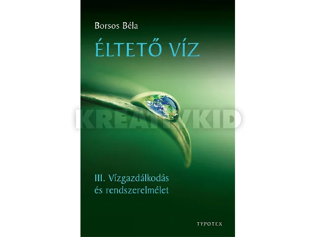 BORSOS BÉLA: ÉLTETŐ VÍZ