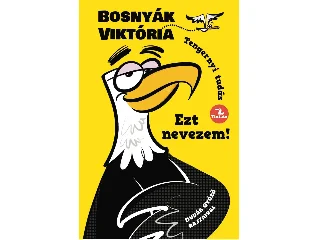 BOSNYÁK VIKTÓRIA: EZT NEVEZEM! - TENGERNYI TUDÁS