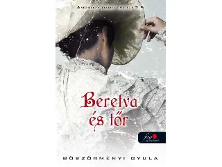 BÖSZÖRMÉNYI GYULA: BERETVA ÉS TŐR - AMBRÓZY BÁRÓ ESETEI 2.5
