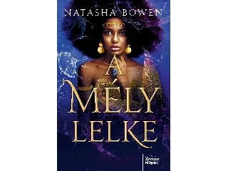 BOWEN, NATASHA: A MÉLY LELKE
