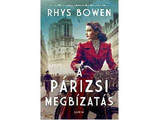 BOWEN, RHYS: A PÁRIZSI MEGBÍZATÁS