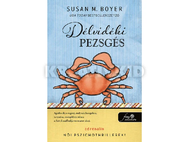 BOYER, SUSAN M.: DÉLVIDÉKI PEZSGÉS (LIZ TALBOT-REJTÉLYEK 1.)
