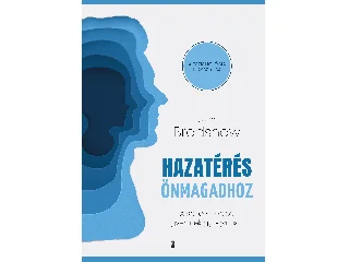 BRADSHAW, JOHN: HAZATÉRÉS ÖNMAGADHOZ