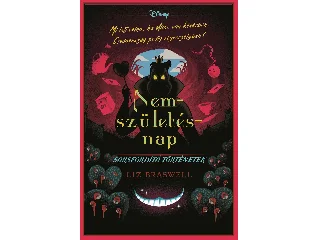 BRASWELL, LIZ: DISNEY - SORSFORDÍTÓ TÖRTÉNETEK - NEMSZÜLETÉSNAP