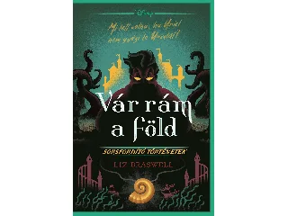 BRASWELL, LIZ: DISNEY - SORSFORDÍTÓ TÖRTÉNETEK - VÁR RÁM A FÖLD