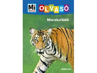 BRAUN, CHRISTINA: MACSKAFÉLÉK - MI MICSODA OLVASÓ