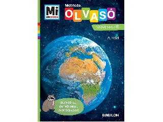 BRAUN, CHRISTINA: MI MICSODA OLVASÓ - MATRICÁS SZÖVEGFEJTŐ - A FÖLD