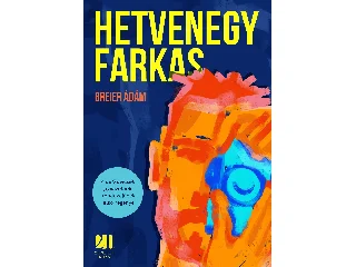 BREIER ÁDÁM: HETVENEGY FARKAS