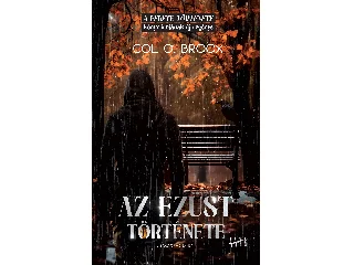 BROOX, COL O.: AZ EZÜST TÖRTÉNETE ( LIZARD OF A SNAKE 1. )