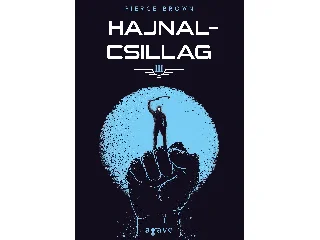 BROWN, PIERCE: HAJNALCSILLAG - VÖRÖS LÁZADÁS III.