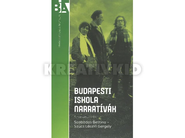 BUDAPESTI ISKOLA NARRATÍVÁK