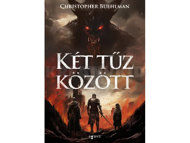 BUEHLMAN, CHRISTOPHER: KÉT TŰZ KÖZÖTT