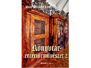 BUGÁR-MÉSZÁROS KÁROLY: KÖNYVTÁR-ENTERIŐRMŰVÉSZET 2.