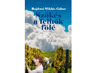 BUJDOSÓ MIKLÓS GÁBOR: SZÖKÉS A FELHŐK FÖLÉ