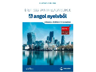 BUKTA KATALIN, ENGI KATALIN: ÉRETTSÉGI MINTAFELADATSOROK ANGOL NYELVBŐL 8 ÍRÁSBELI KÖZÉPSZINTŰ FELADATSOR 