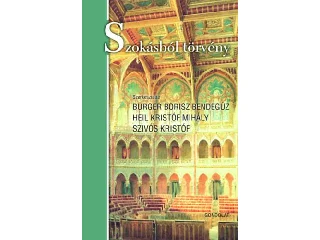 BURGER BORISZ BENDEGÚZ[SZERK.]-HEIL KRIS: SZOKÁSBÓL TÖRVÉNY