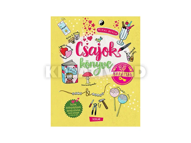 BUSCH, NIKKI: CSAJOK KÖNYVE - BARÁTSÁG