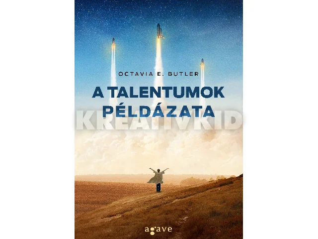 BUTLER, OCTAVIA E.: A TALENTUMOK PÉLDÁZATA