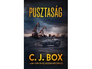 C. J. BOX: PUSZTASÁG