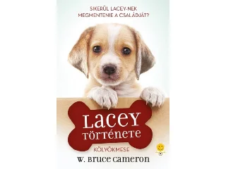 CAMERON, W. BRUCE: LACEY TÖRTÉNETE - KÖLYÖKMESE