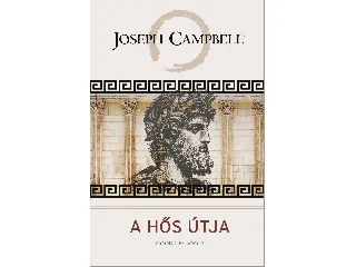 CAMPBELL, JOSEPH: A HŐS ÚTJA