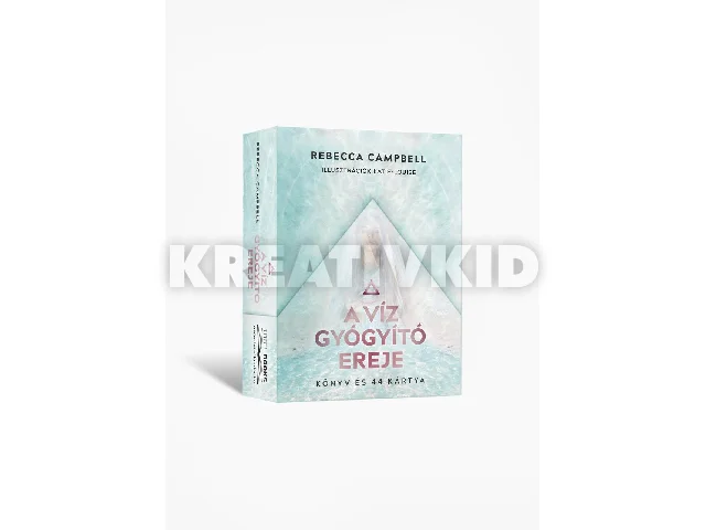 CAMPBELL, REBECCA: A VÍZ GYÓGYÍTÓ EREJE - KÖNYV ÉS 44 KÁRTYA