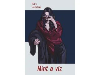 CANALEJO, PEPE: MINT A VÍZ