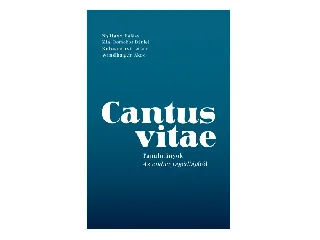 CANTUS VITAE - TANULMÁNYOK AZ EMBER TRAGÉDIÁJÁRÓL