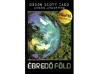 CARD, ORSON SCOTT - JOHNSTON, AARON: ÉBREDŐ FÖLD - VÉGJÁTÉK-UNIVERZUM III.