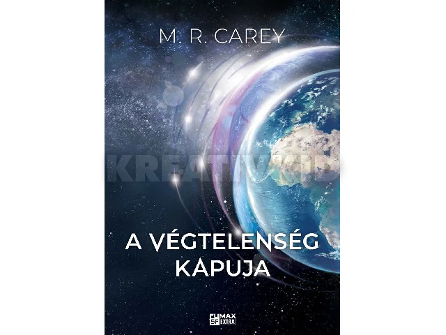 CAREY, M.R.: A VÉGTELENSÉG KAPUJA