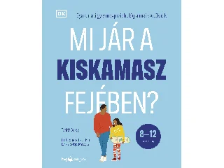 CAREY, TANITH: MI JÁR A KISKAMASZ FEJÉBEN? ( 8-12 ÉVES KORIG)