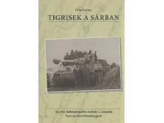 CARIUS, OTTO: TIGRISEK A SÁRBAN