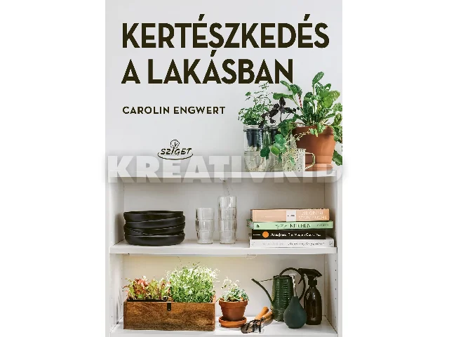 CAROLIN, ENGWERT: KERTÉSZKEDÉS A LAKÁSBAN