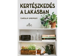 CAROLIN, ENGWERT: KERTÉSZKEDÉS A LAKÁSBAN