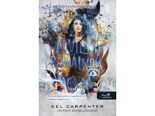 CARPENTER, KEL: ALVILÁGI RÉMÁLMOK - A KÁRHOZOTTAK KIRÁLYNŐJE 4.