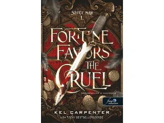 CARPENTER, KEL: FORTUNE FAVORS THE CRUEL - KEGYETLENEKÉ A SZERENCSE ( SÖTÉT MAJI 1.)
